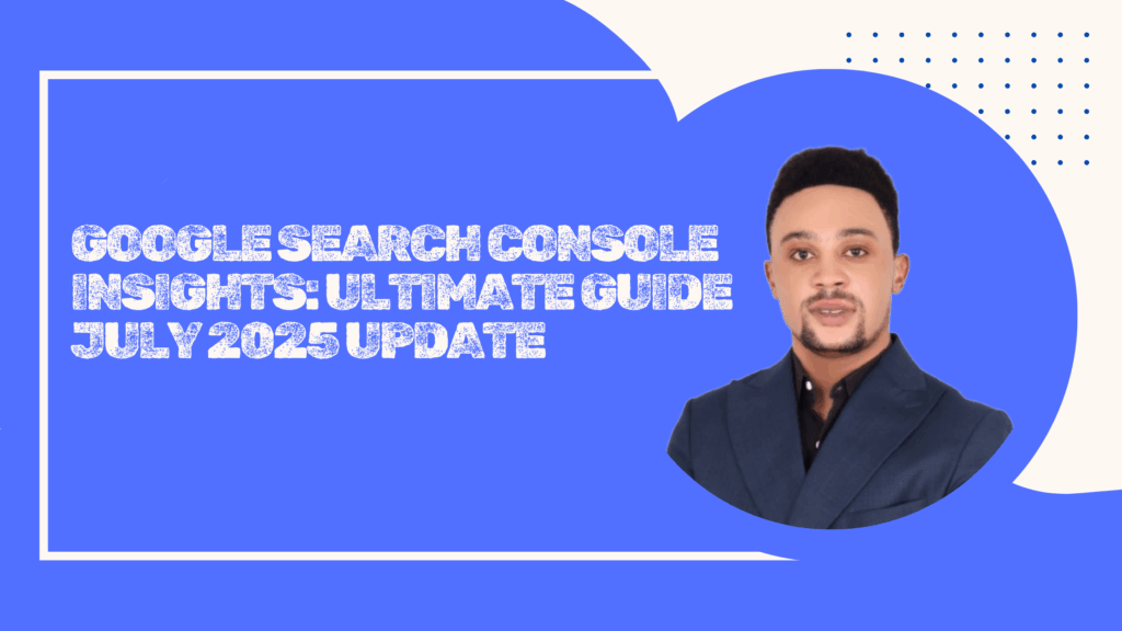 New Google Search Console Insights Tab -7 Vital SEO Fixes